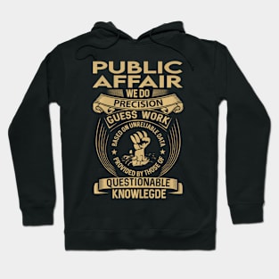 Public Affair  We Do Hoodie